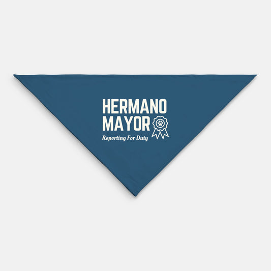 Hermano Mayor Reporting For Duty Dog Bandana